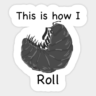 This is how I roll Sticker